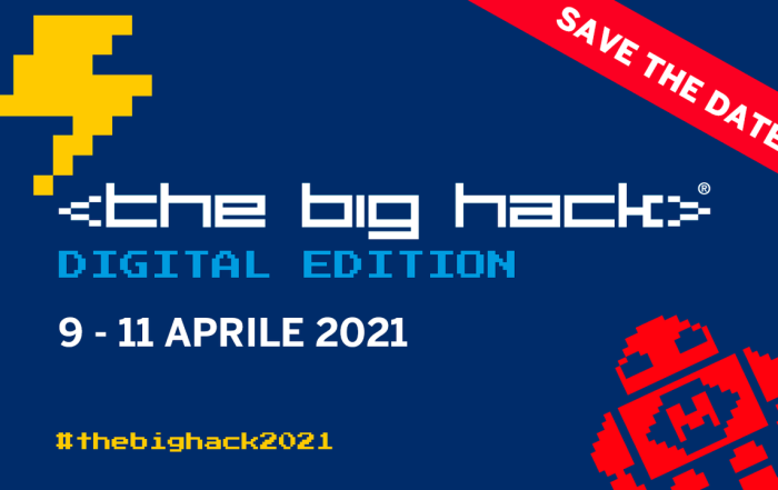 Dal 9 all'11 aprile 2021 torna “The Big Hack” in versione digitale
